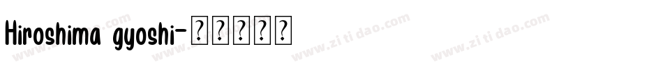 Hiroshima gyoshi字体转换